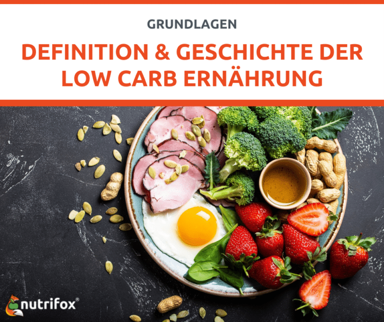 Low Carb Ernährung Definition & Entwicklung